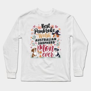 Best Australian mom Ever Gift Aussie Dog Mom Australian Shepherd Long Sleeve T-Shirt